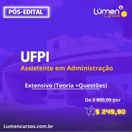 UFPI - Assistente em Adminstração (Extensivo Teoria + Questões)