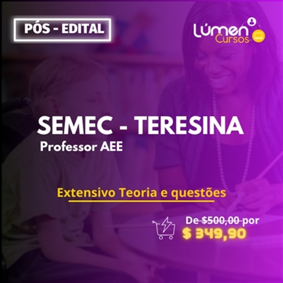 PACOTE - SEMEC TERESINA - Professor AEE  (Extensivo Teoria + Questões)