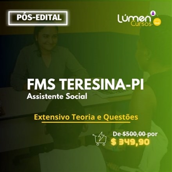 PACOTE - FMS - Teresina/PI - Assistente Social (Extensivo Teoria + Questões)