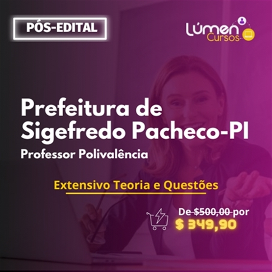 PACOTE - Prefeitura de Sigefredo Pacheco - Professor Polivalência (Extensivo Teoria + Questões)