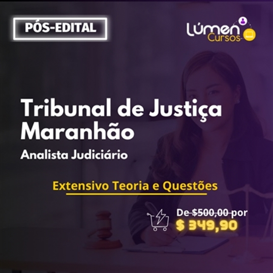 PACOTE - Tribunal de Justiça do Maranhão - Analista Judiciário (Extensivo Teoria + Questões)