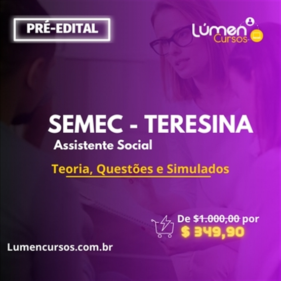 SEMEC/Teresina - Assistente Social (Extensivo Teoria + Questões)