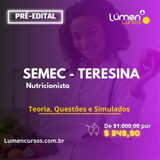 SEMEC/Teresina - Nutricionista (Extensivo Teoria + Questões)